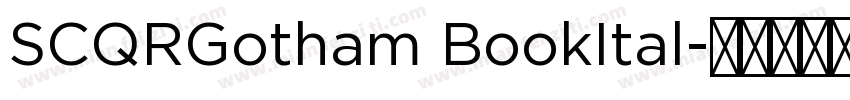 SCQRGotham BookItal字体转换